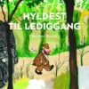 Hyldest Til Lediggang