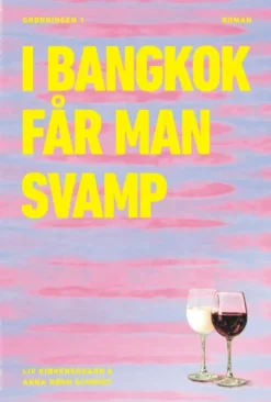 I Bangkok Får Man Svamp