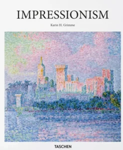 Impressionism - Taschen Basic Art Series