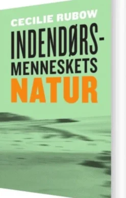Indendørsmenneskets Natur