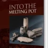 Into The Melting Pot