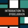 Introduktion Til Byggejuraen