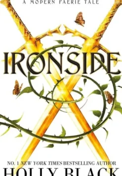 Ironside: A Modern Faerie Tale