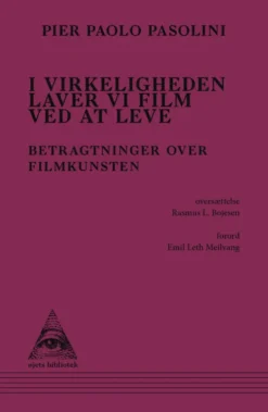 I Virkeligheden Laver Vi Film Ved At Leve