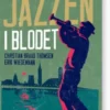 Jazzen I Blodet
