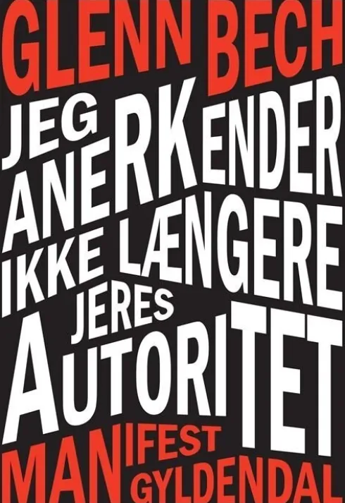 Jeg Anerkender Ikke Længere Jeres Autoritet