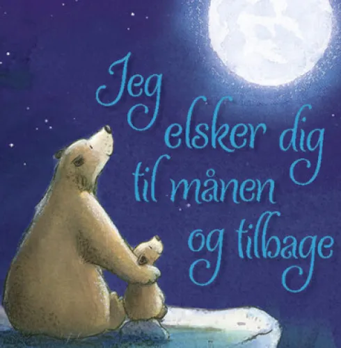 Jeg Elsker Dig Til Månen Og Tilbage