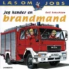 Jeg Kender En Brandmand