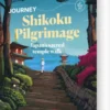 Journey Shikoku Pilgrimage: Japan's Sacred Temple Walk - Lonely Planet