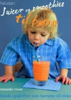 Juicer Og Smoothies Til Børn