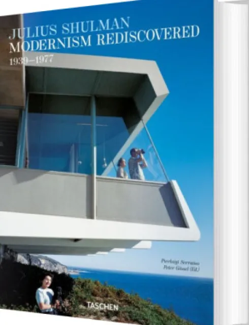 Julius Shulman. Modernism Rediscovered 1939-1977