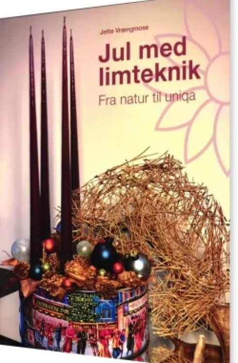 Jul Mad Limteknik - Fra Natur Til Uniqa