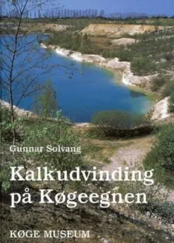 Kalkudvinging På Køgeegnen
