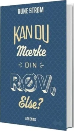 Kan Du Mærke Din Røv Else?