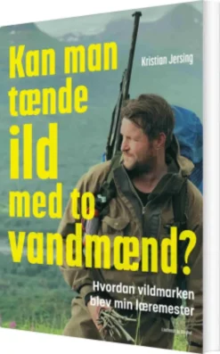 Kan Man Tænde Ild Med To Vandmænd?