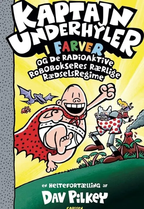 Kaptajn Underhyler I Farver 10 - Og De Radioaktive Robobokseres Rærlige Rædselsregime