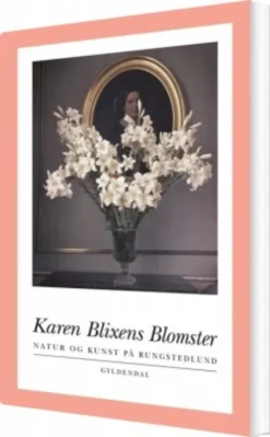 Karen Blixens Blomster