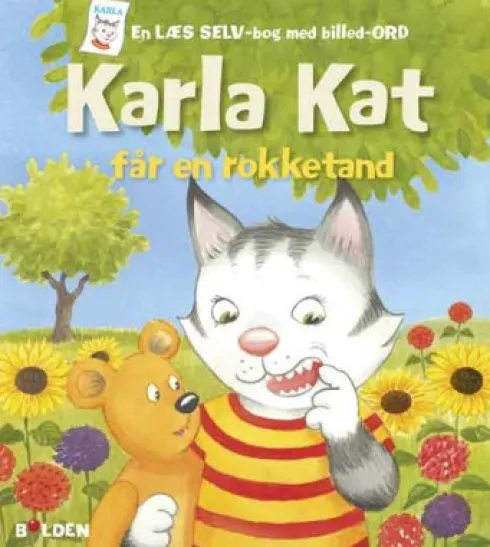 Karla Kat Får En Rokketand