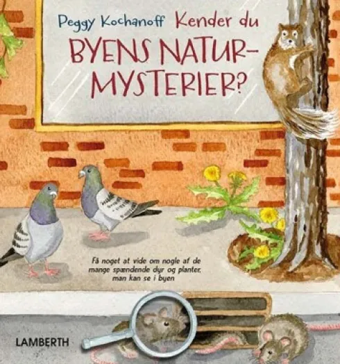 Kender Du Byens Naturmysterier?