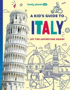 Kid's Guide To Italy - Lonely Planet Kids