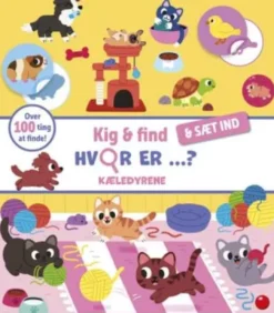 Kig & Find - & Sæt Ind: Hvor Er ... Kæledyrene?
