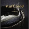 Kiin Kiin Staff Food