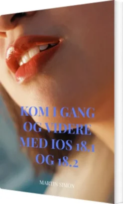 Kom I Gang Og Videre Med Ios 18.1 Og 18.2