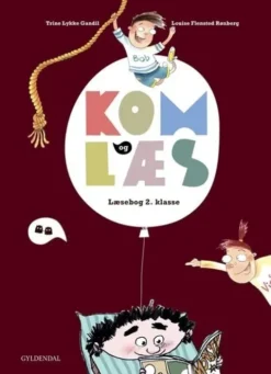 Kom Og Læs. Læsebog 2. Klasse