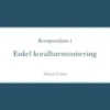 Kompendium I Enkel Koralharmonisering