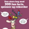 Kong Carlsen - Den Store Bog Med 999 Fun Facts, Quizzer Og Rekorder