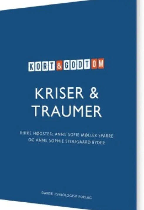 Kort & Godt Om Kriser & Traumer