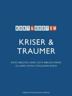 Kort & Godt Om Kriser & Traumer