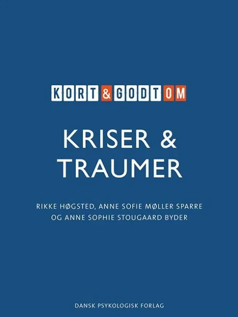 Kort & Godt Om Kriser & Traumer