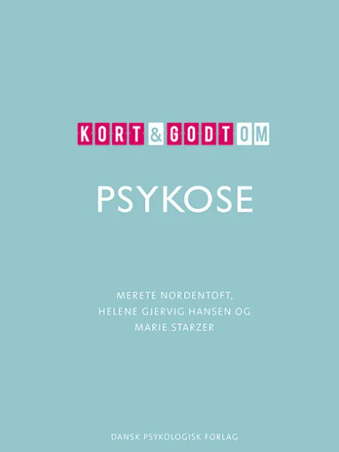 Kort & Godt Om Psykose