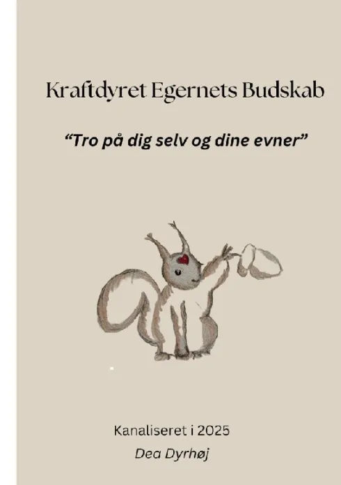 Kraftdyret Egernets Budskab