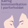 Kærlig Kommunikation I Parforholdet