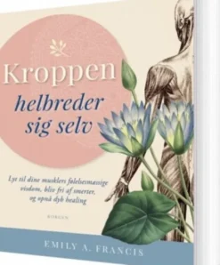 Kroppen Helbreder Sig Selv