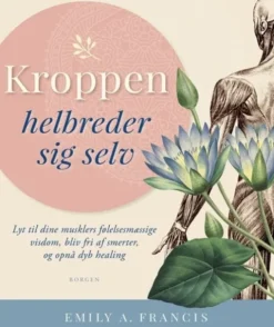 Kroppen Helbreder Sig Selv