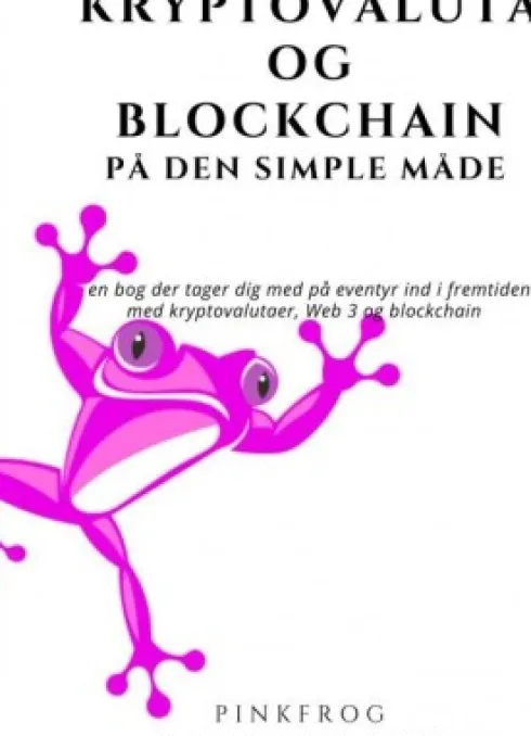 Kryptovaluta & Blockchain På Den Simple Måde