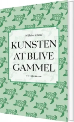 Kunsten At Blive Gammel