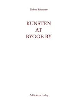 Kunsten At Bygge By