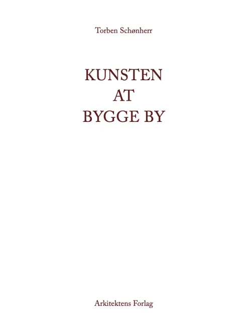Kunsten At Bygge By