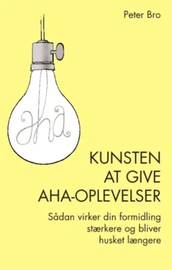 Kunsten At Give Aha-Oplevelser