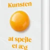 Kunsten At Spejle Et Æg