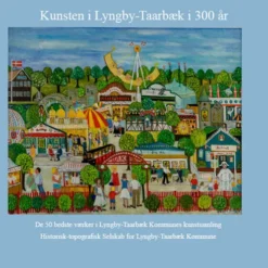 Kunsten I Lyngby-Taarbæk I 300 År