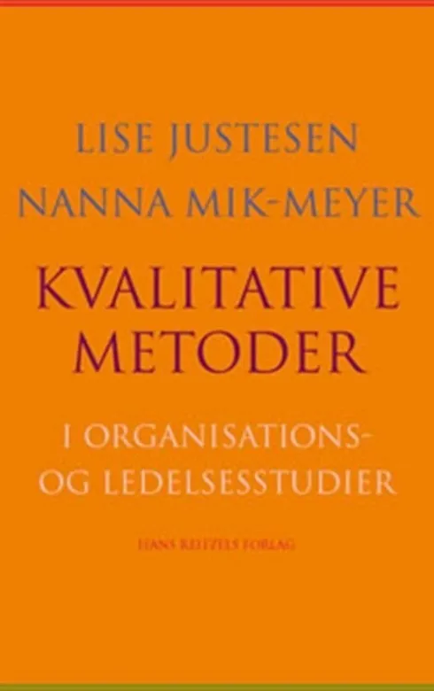 Kvalitative Metoder I Organisations- Og Ledelsesstudier