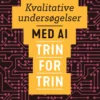 Kvalitative Undersøgelser Med Ai