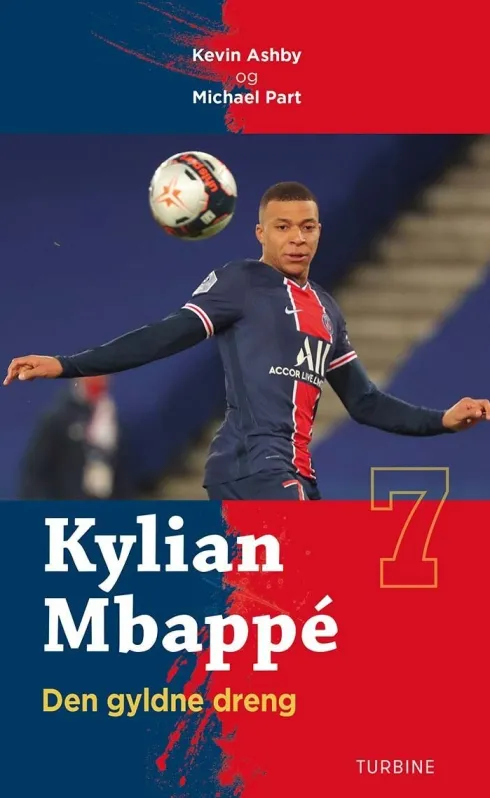 Kylian Mbappé - Den Gyldne Dreng
