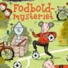Lassemajas Detektivbureau - Fodboldmysteriet