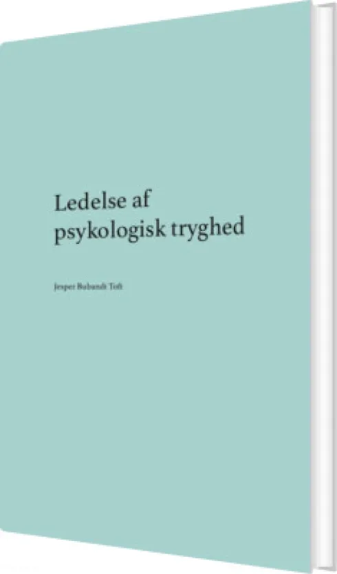 Ledelse Af Psykologisk Tryghed